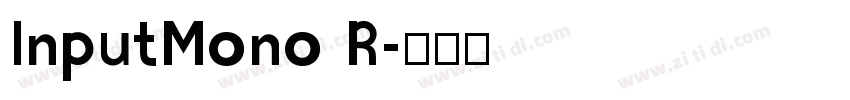 InputMono R字体转换